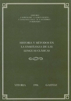 Historia y métodos en la enseñanza de las lenguas clásicas - García Román, Cirilo