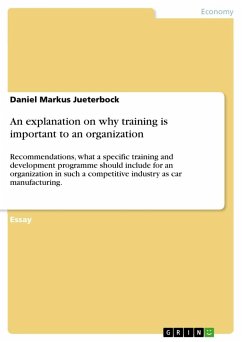 An explanation on why training is important to an organization - Jueterbock, Daniel Markus