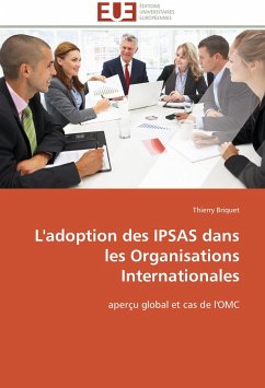 L'adoption des IPSAS dans les Organisations Internationales - Briquet, Thierry