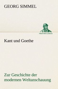 Kant und Goethe - Simmel, Georg