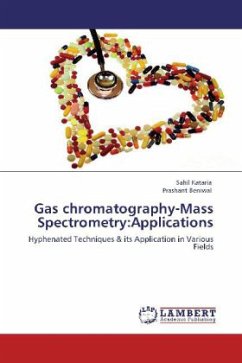 Gas chromatography-Mass Spectrometry:Applications - Kataria, Sahil;Beniwal, Prashant