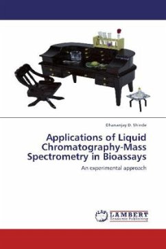 Applications of Liquid Chromatography-Mass Spectrometry in Bioassays - Shinde, Dhananjay D.