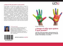 ¿Juega el niño que quiere o que puede? - Roselli, Carolina Juana