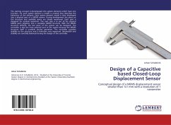 Design of a Capacitive based Closed-Loop Displacement Sensor