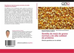 Semilla de maíz de grano normal y de alta calidad de proteína