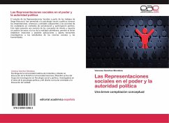 Las Representaciones sociales en el poder y la autoridad política - Sanchez Mendoza, Vanessa