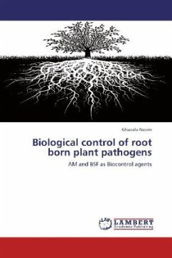 Biological control of root born plant pathogens - Nasim, Ghazala