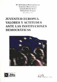 Juventud europea : valores y actitudes ante las instituciones democráticas