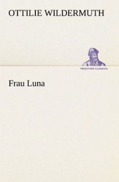 Frau Luna - Wildermuth, Ottilie