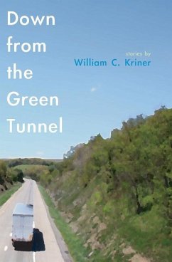 Down from the Green Tunnel - Kriner, William C.