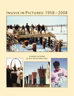 Inuvik in Pictures - Hill, Dick; Kreps, Bart