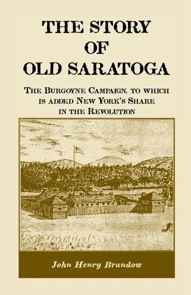 The Story of Old Saratoga The Story of Old Saratoga