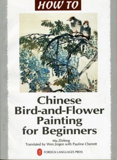 Chinese Bird-and-Flower Painting for Beginners - Zhifeng, Ma