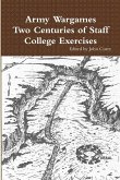 Army Wargames Two Centuries of Staff College Exercises