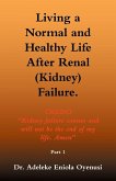 Living A Normal and Healthy Life After Renal (Kidney) Failure