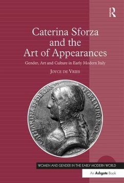 Caterina Sforza and the Art of Appearances - De Vries, Joyce