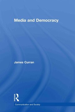 Media and Democracy - Curran, James
