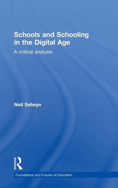 Schools and Schooling in the Digital Age - Selwyn, Neil