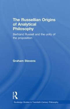The Russellian Origins of Analytical Philosophy - Stevens, Graham
