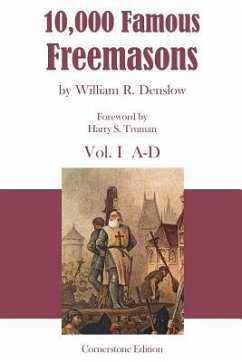 10,000 Famous Freemasons: Vol. I - Denslow, William