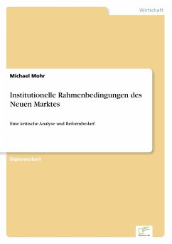 Institutionelle Rahmenbedingungen des Neuen Marktes - Mohr, Michael