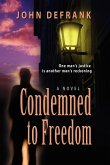 Condemned to Freedom