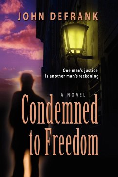 Condemned to Freedom - Defrank, John