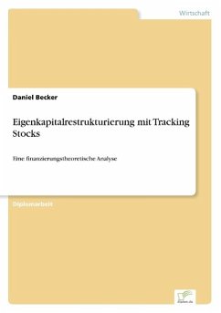 Eigenkapitalrestrukturierung mit Tracking Stocks - Becker, Daniel