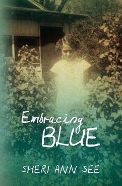 Embracing Blue - See, Sheri Ann