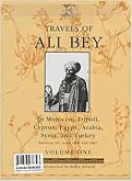 Travels of Ali Bey - Volume 1: Morocco Tripoli Cyprus Egypt Arabia Syria and Turkey