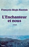 L'enchanteur et nous L'enchanteur et nous