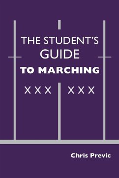 The Student's Guide to Marching - Previc, Chris