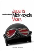 Japan's Motorcycle Wars Japan's Motorcycle Wars
