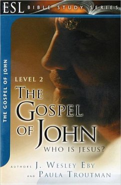 The Gospel of John: Who Is Jesus? - Eby, Wes