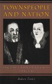 Townspeople and Nation: English Urban Experiences, c. 1540-1640