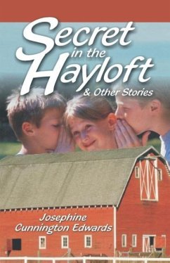 Secret in the Hayloft - Edwards, Josephne Cunnington