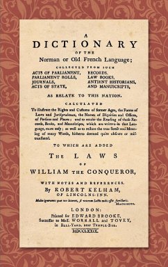 A Dictionary of the Norman or Old French Language (1779) - Kelham, Robert