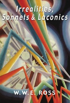 Irrealities, Sonnets & Laconics - Ross, W. W. E.