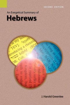 An Exegetical Summary of Hebrews, 2nd Edition - Greenlee, J. Harold