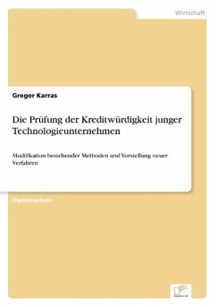 Die Prüfung der Kreditwürdigkeit junger Technologieunternehmen - Karras, Gregor