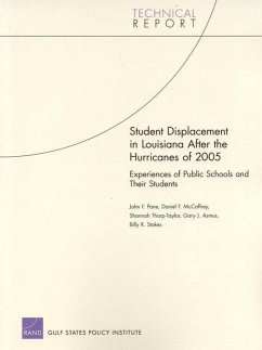 Student Displacement in Louisiana After the Hurricanes of 2005 - Pane, John F; McCaffrey, Daniel F; Tharp-Taylor, Shannah; Asmus, Gary J; Stokes, Billy R