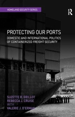 Protecting Our Ports - Grillot, Suzette R; Cruise, Rebecca J