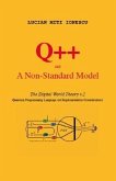 Q++ and a Non-Standard Model: The Digital World Theory V.2 - Quantum Programming Language and Implementation Considerations