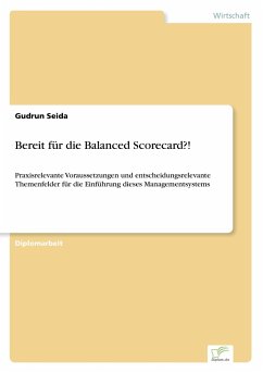 Bereit für die Balanced Scorecard?! - Seida, Gudrun