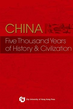 China: Five Thousand Years of History and Civilization - Of Chinese Civilization, Editorial Committee