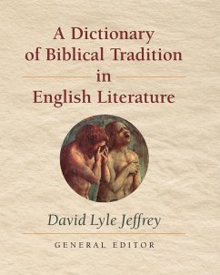 A Dictionary of Biblical Tradition in English Literature - Jeffrey, David L