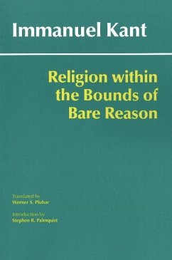 Religion within the Bounds of Bare Reason - Kant, Immanuel