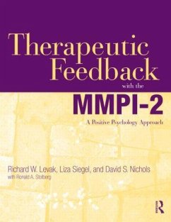 Therapeutic Feedback with the MMPI-2 - Levak, Richard W. (in private practice, California, USA); Siegel, Liza (Mark Burnett Productions, California, USA); Nichols, David S. (researcher and author, Oregon, USA)