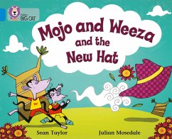 Mojo and Weeza and the New Hat - Taylor, Sean