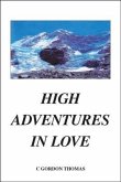 High Adventures In Love